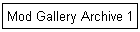 Mod Gallery Archive 1
