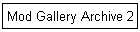 Mod Gallery Archive 2