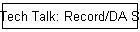 Tech Talk: Record/DA Shootout